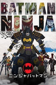 Batman Ninja / Батман Нинджа (2018)